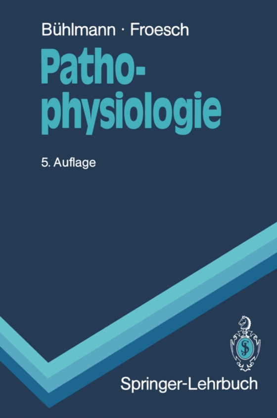 Pathophysiologie (e-bog) af Froesch, Ernst R.