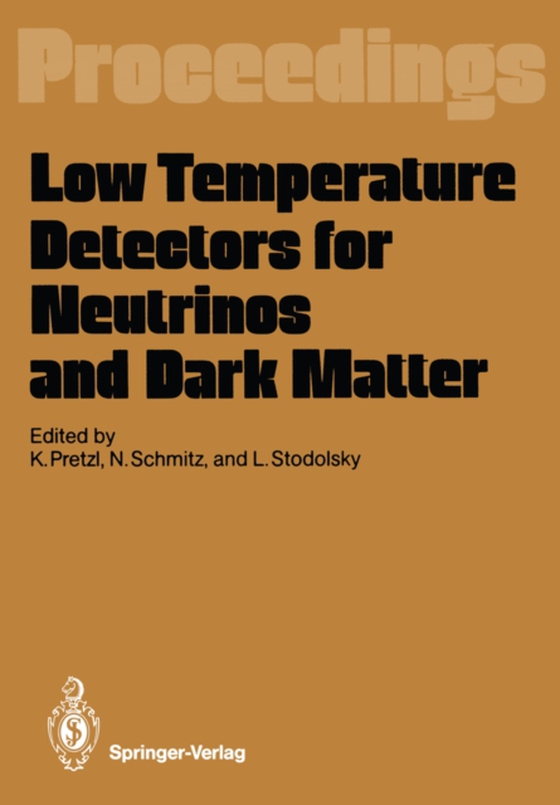 Low Temperature Detectors for Neutrinos and Dark Matter (e-bog) af -