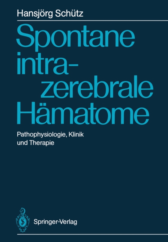 Spontane intrazerebrale Hämatome (e-bog) af Schutz, Hansjorg