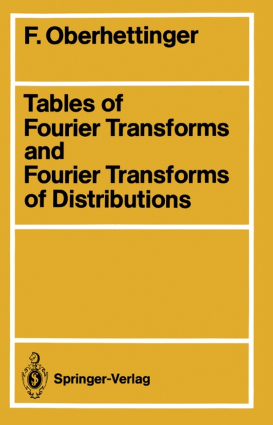 Tables of Fourier Transforms and Fourier Transforms of Distributions (e-bog) af Oberhettinger, Fritz