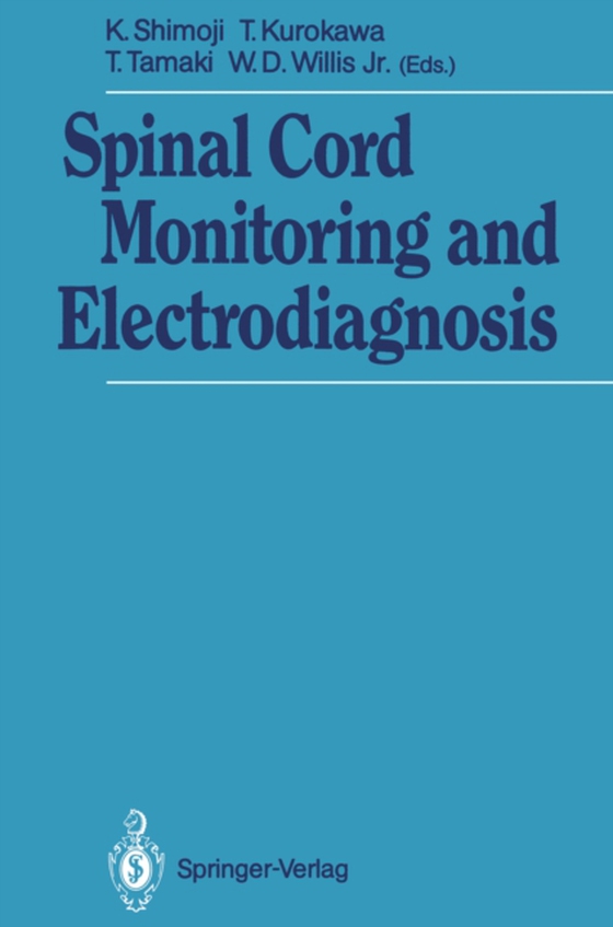 Spinal Cord Monitoring and Electrodiagnosis (e-bog) af -