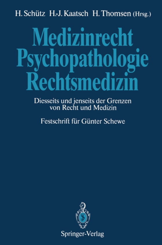 Medizinrecht — Psychopathologie — Rechtsmedizin