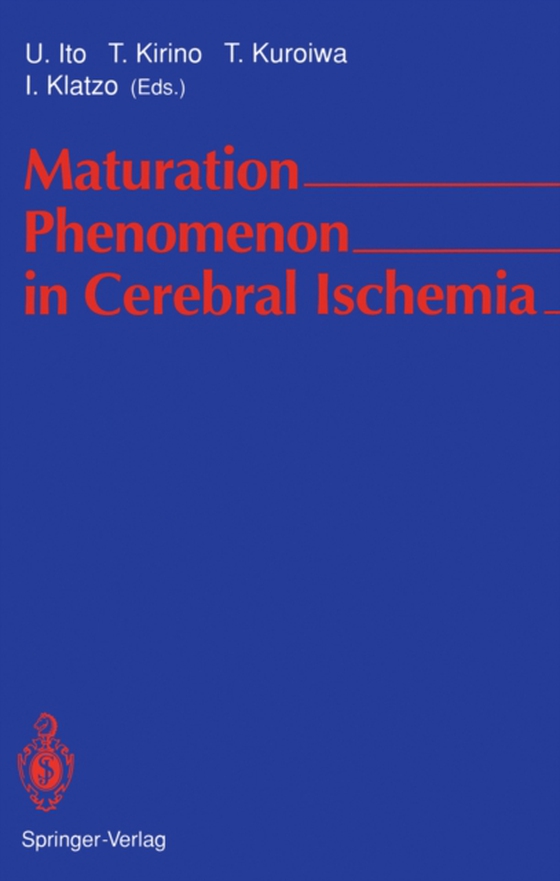 Maturation Phenomenon in Cerebral Ischemia