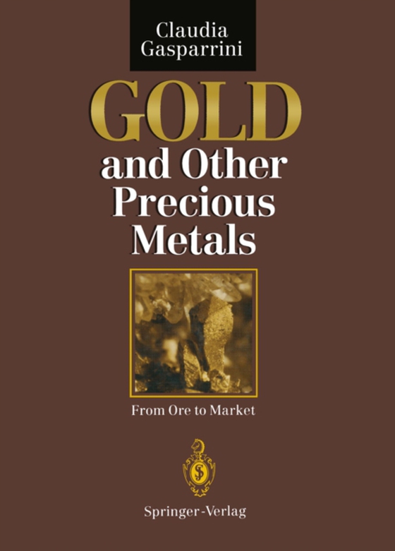 Gold and Other Precious Metals (e-bog) af Gasparrini, Claudia