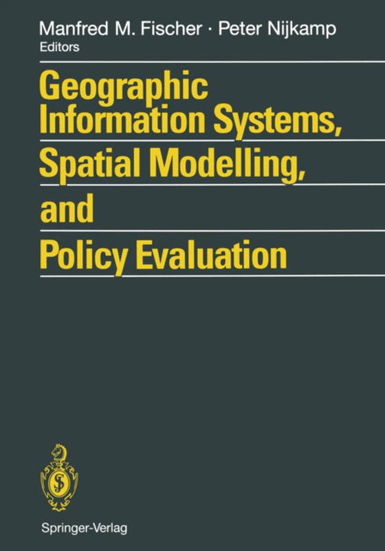 Geographic Information Systems, Spatial Modelling and Policy Evaluation (e-bog) af -