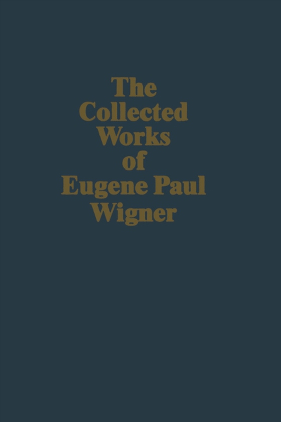 Philosophical Reflections and Syntheses (e-bog) af Wigner, Eugene Paul