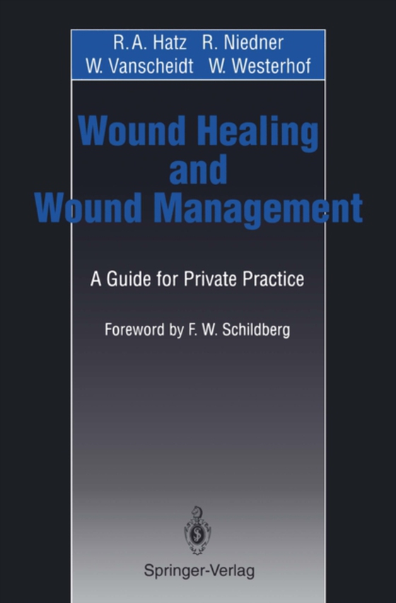 Wound Healing and Wound Management (e-bog) af Westerhof, W.