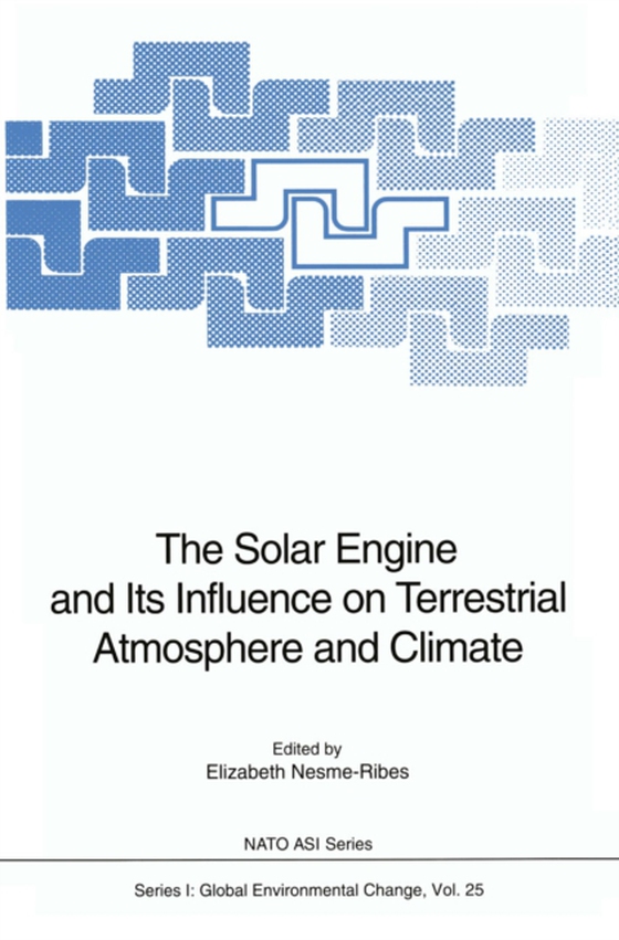 Solar Engine and Its Influence on Terrestrial Atmosphere and Climate (e-bog) af -