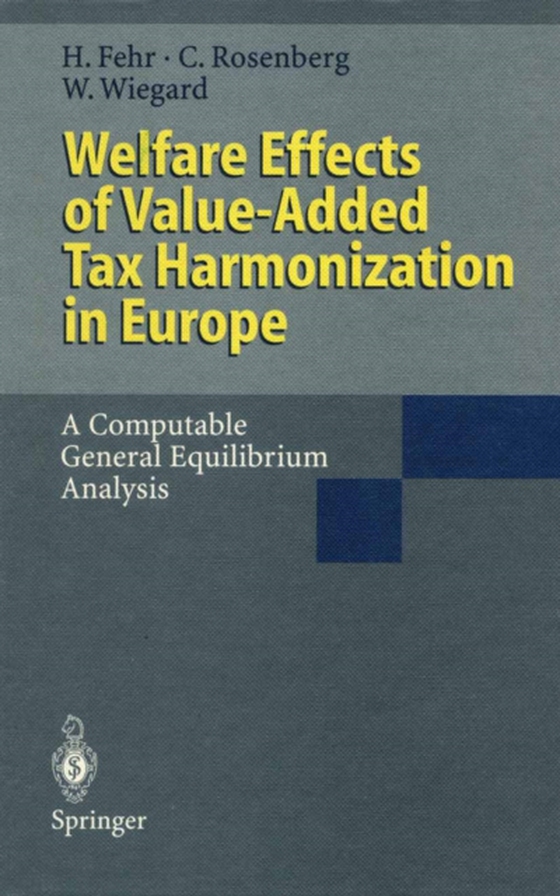 Welfare Effects of Value-Added Tax Harmonization in Europe (e-bog) af Wiegard, Wolfgang