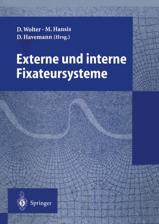 Externe und interne Fixateursysteme (e-bog) af -