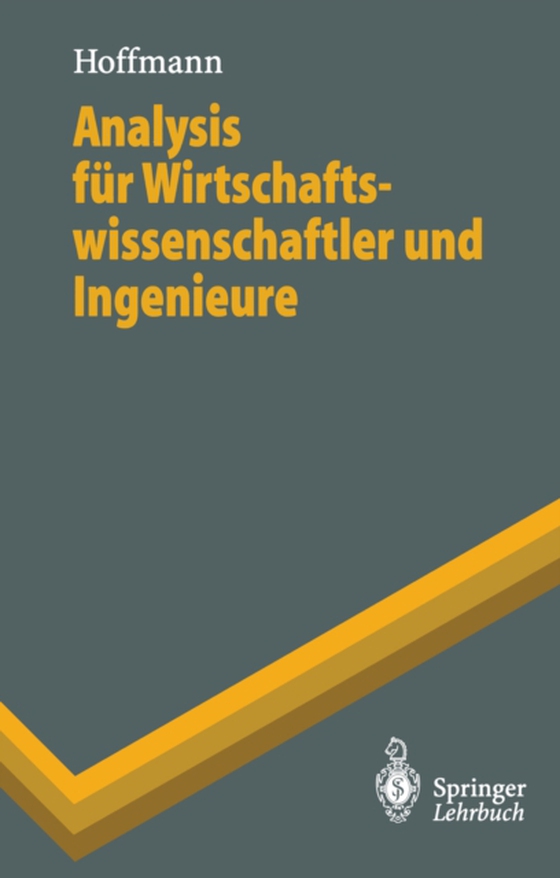 Analysis für Wirtschaftswissenschaftler und Ingenieure (e-bog) af Hoffmann, Dieter