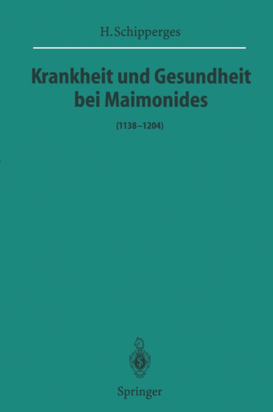 Krankheit und Gesundheit bei Maimonides (e-bog) af Schipperges, H.