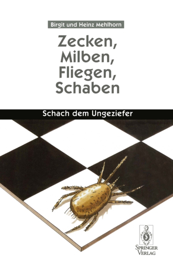 Zecken, Milben, Fliegen, Schaben