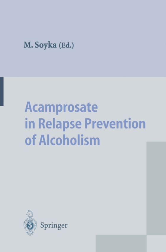 Acamprosate in Relapse Prevention of Alcoholism (e-bog) af -