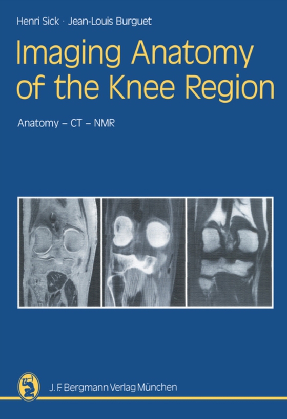 Imaging Anatomy of the Knee Region (e-bog) af Burguet, Jean-Louis