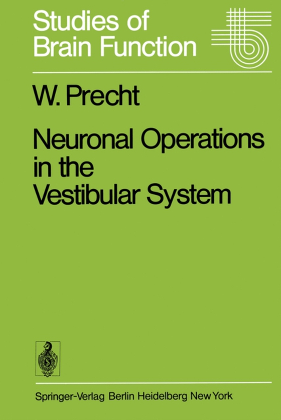 Neuronal Operations in the Vestibular System (e-bog) af Precht, W.