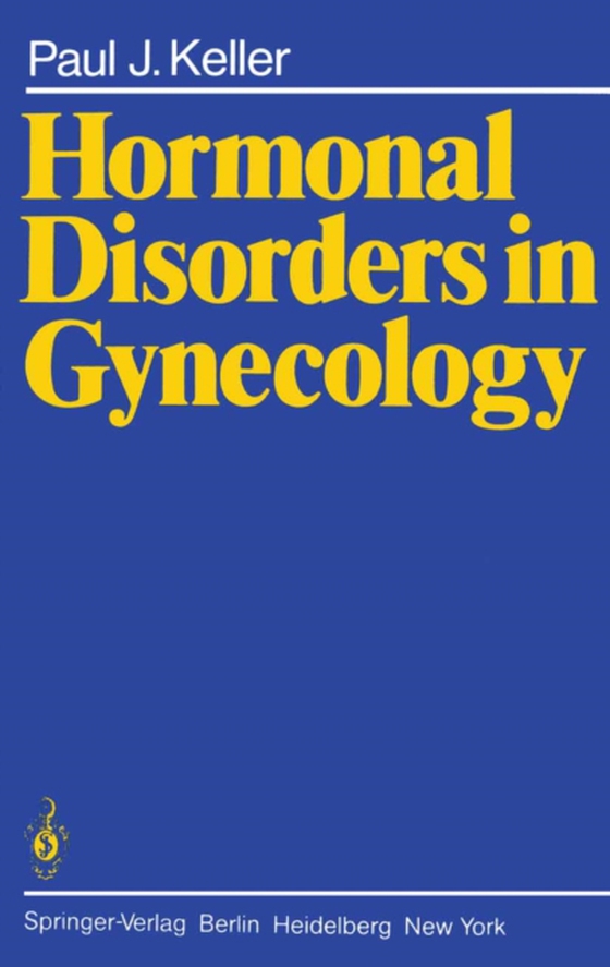 Hormonal Disorders in Gynecology (e-bog) af Keller, P. J.