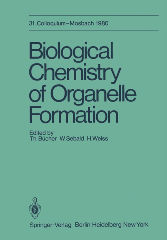 Biological Chemistry of Organelle Formation