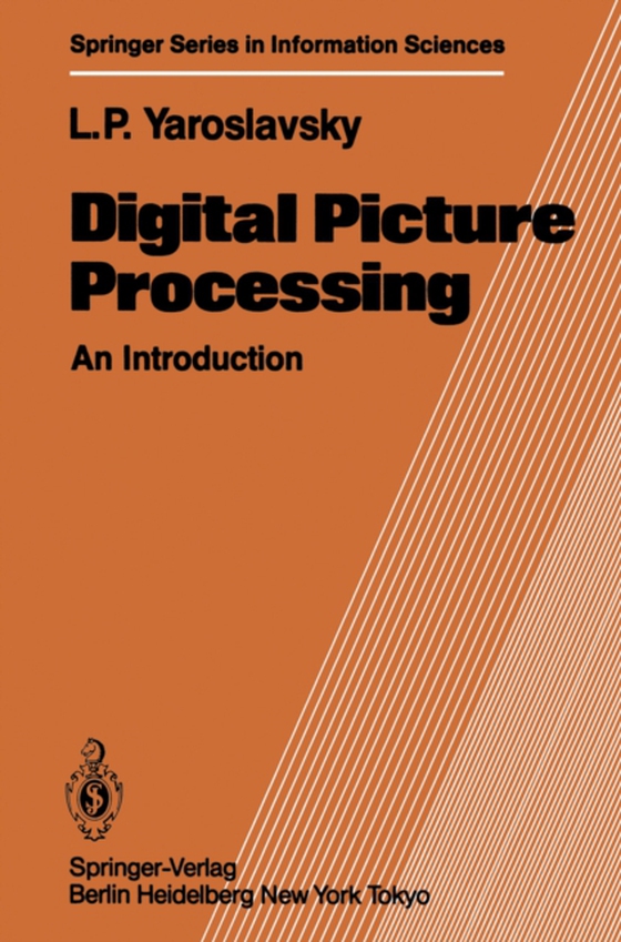 Digital Picture Processing (e-bog) af Yaroslavsky, Leonid P.