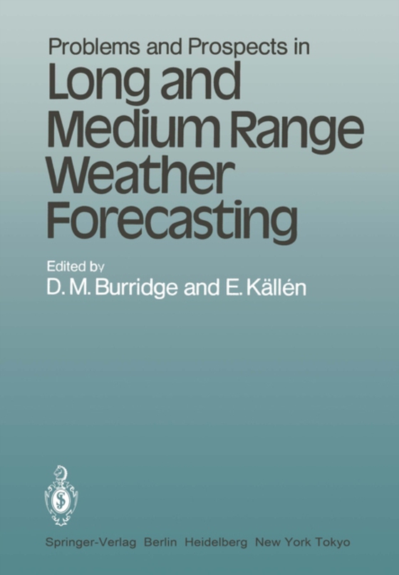 Problems and Prospects in Long and Medium Range Weather Forecasting (e-bog) af -