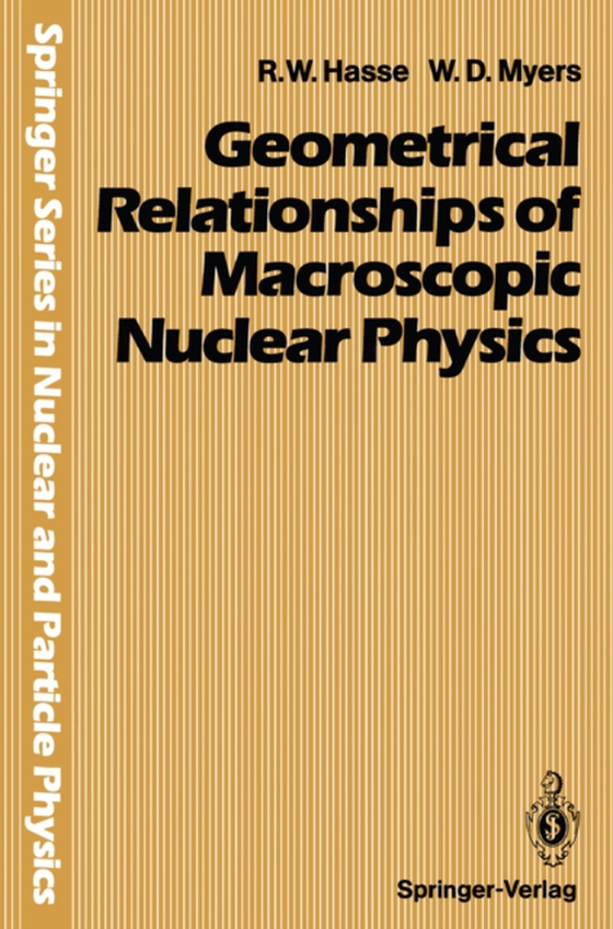 Geometrical Relationships of Macroscopic Nuclear Physics (e-bog) af Myers, William D.