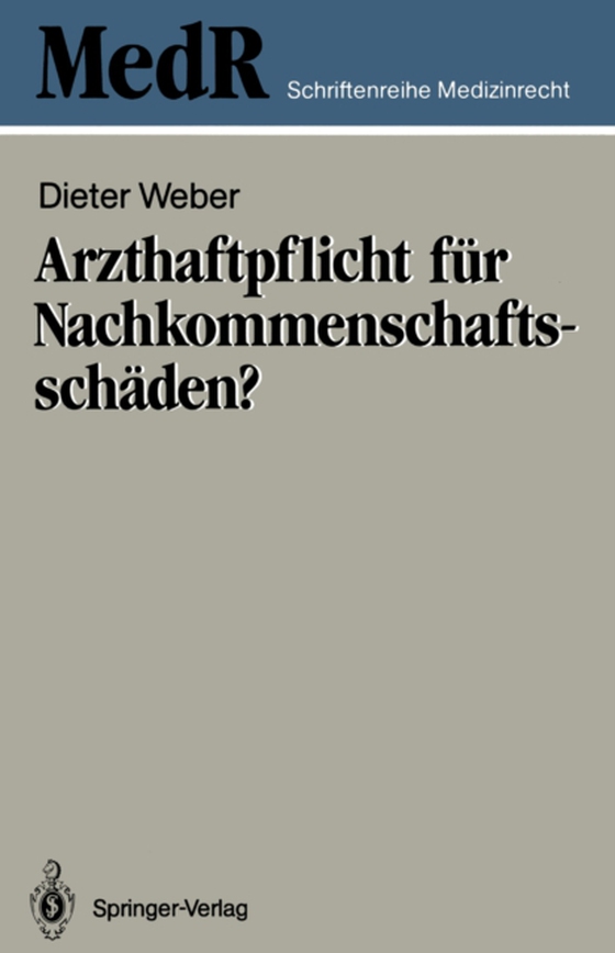 Arzthaftpflicht für Nachkommenschaftsschäden? (e-bog) af Weber, Dieter