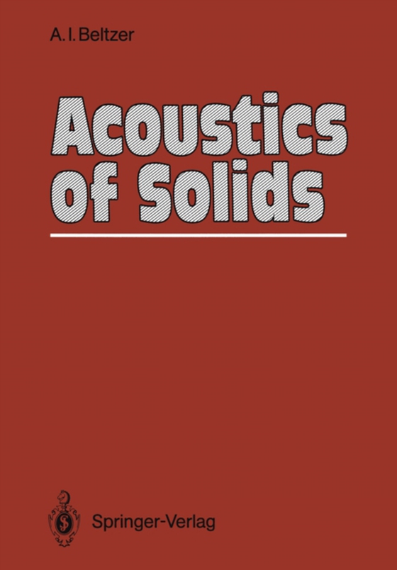 Acoustics of Solids (e-bog) af Beltzer, Abraham I.