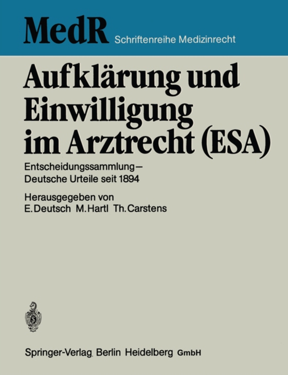 Aufklärung und Einwilligung im Arztrecht (ESA) (e-bog) af Carstens, Thomas