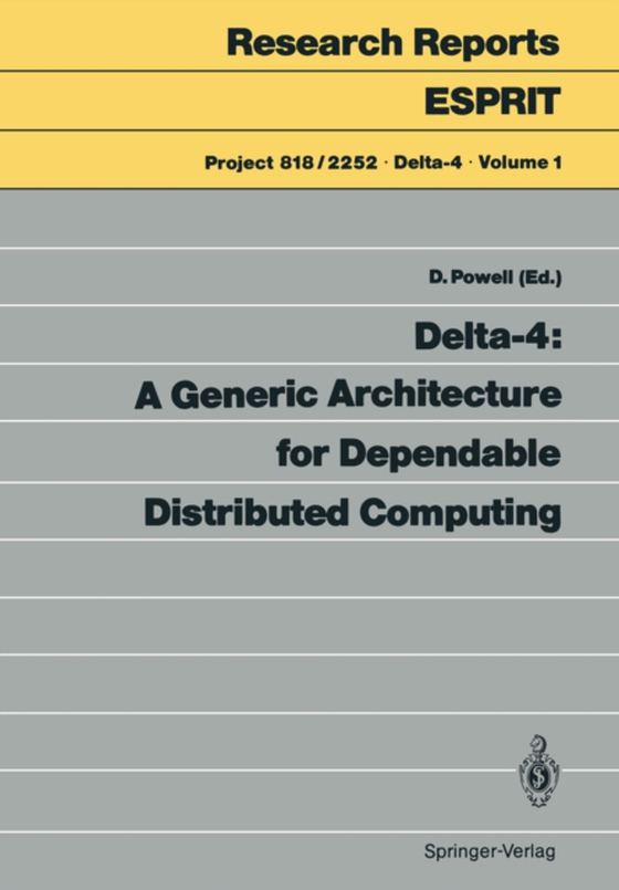 Delta-4: A Generic Architecture for Dependable Distributed Computing (e-bog) af -