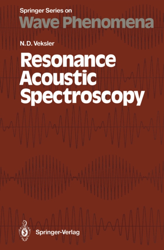 Resonance Acoustic Spectroscopy (e-bog) af Veksler, Naum D.