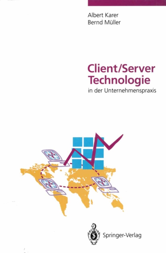 Client/Server-Technologie in der Unternehmenspraxis (e-bog) af Muller, Bernd