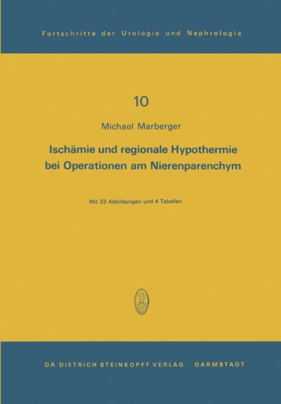 Ischämie und regionale Hypothermie bei Operationen am Nierenparenchym (e-bog) af Marberger, M.