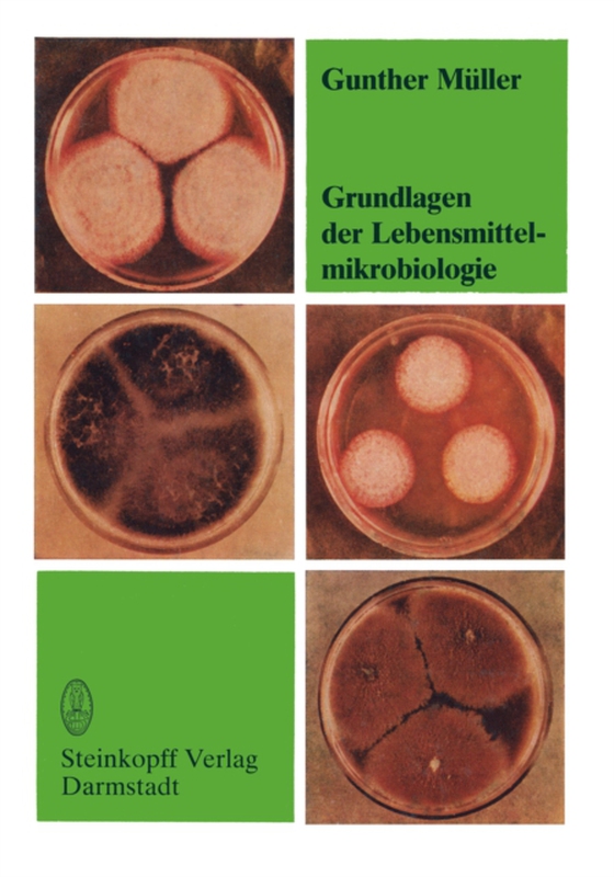 Grundlagen der Lebensmittelmikrobiologie (e-bog) af Muller, G.