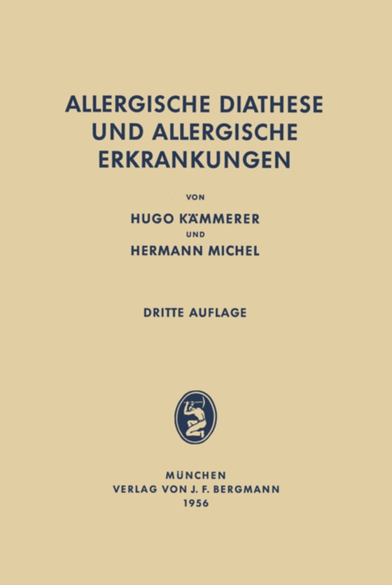 Allergische Diathese und allergische Erkrankungen (e-bog) af Michel, Hermann