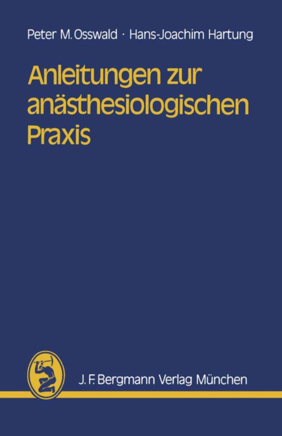 Anleitungen zur anästhesiologischen Praxis (e-bog) af Hartung, H.-J.