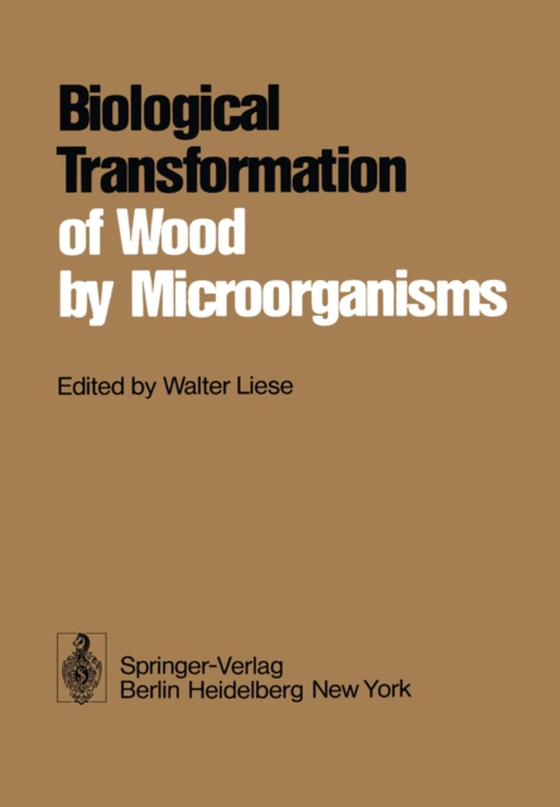 Biological Transformation of Wood by Microorganisms (e-bog) af -