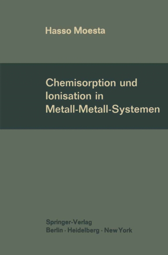 Chemisorption und Ionisation in Metall-Metall-Systemen (e-bog) af Moesta, Hasso