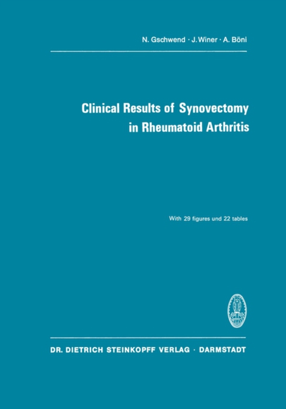 Clinical Results of Synovectomy in Rheumatoid Arthritis