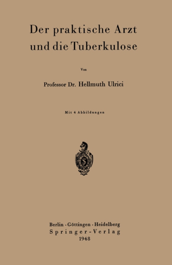 Der praktische Arzt und die Tuberkulose (e-bog) af Ulrici, H.