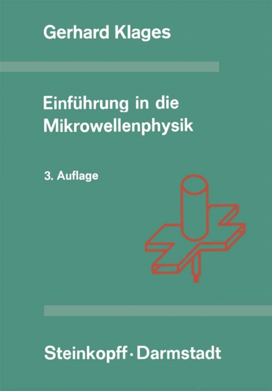 Einführung in die Mikrowellenphysik (e-bog) af Klages, G.