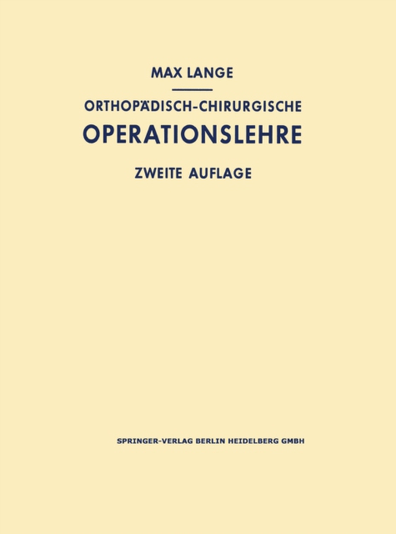 Orthopädisch-chirurgische Operationslehre (e-bog) af Lange, Max