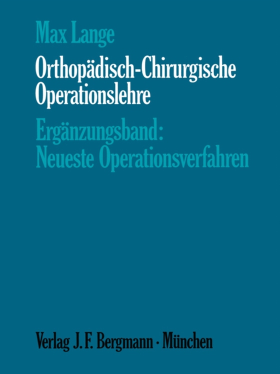 Orthopädisch-Chirurgische Operationslehre (e-bog) af Lange, Max