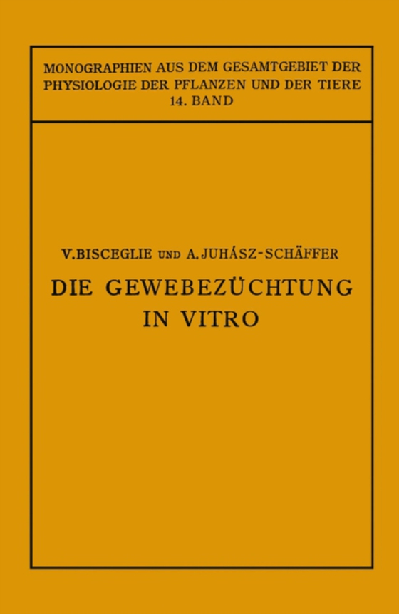 Die Gewebezüchtung in Vitro (e-bog) af Juhaasz-Schaffer, A.