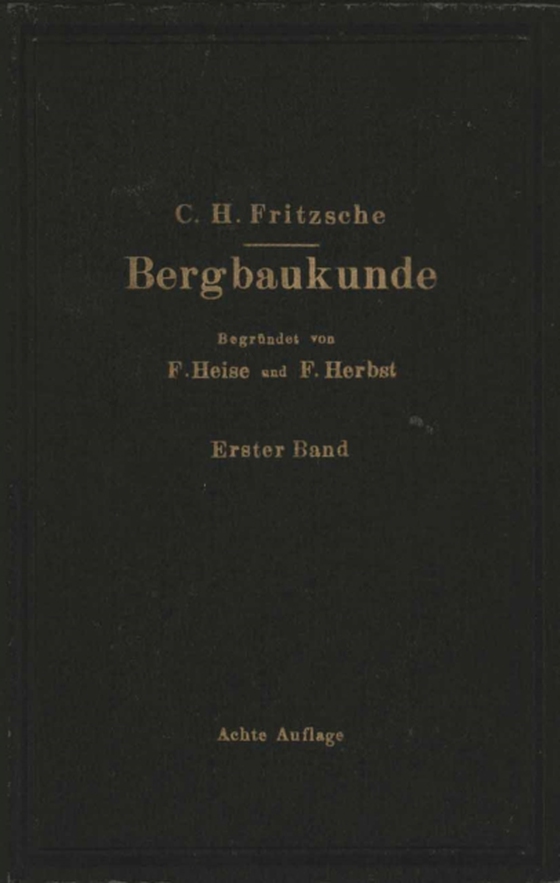 Lehrbuch der Bergbaukunde