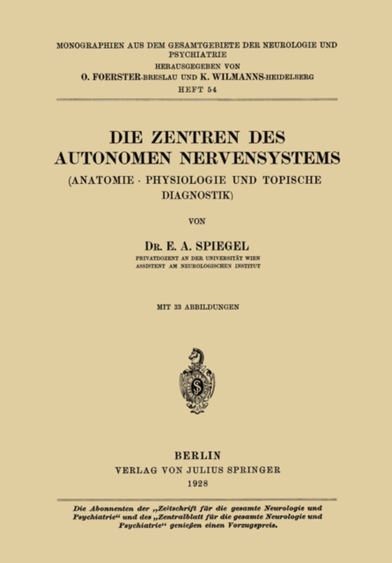 Die Zentren des autonomen Nervensystems (e-bog) af Spiegel, E. A.