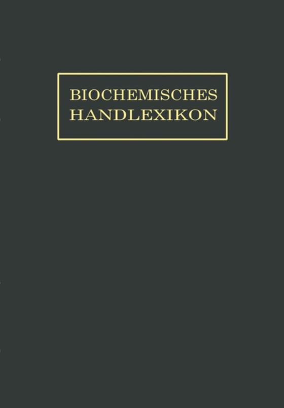 Biochemisches Handlexikon (e-bog) af Zemplen, Geza