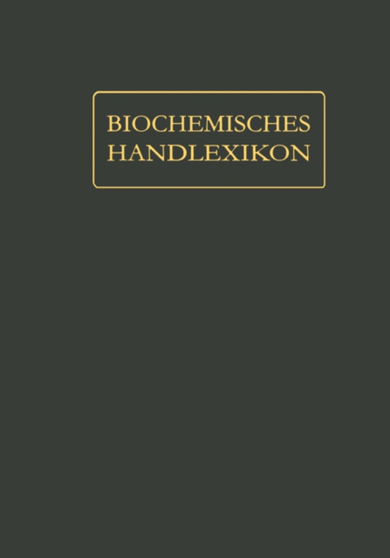 Biochemisches Handlexikon (e-bog) af Zemplen, Geza