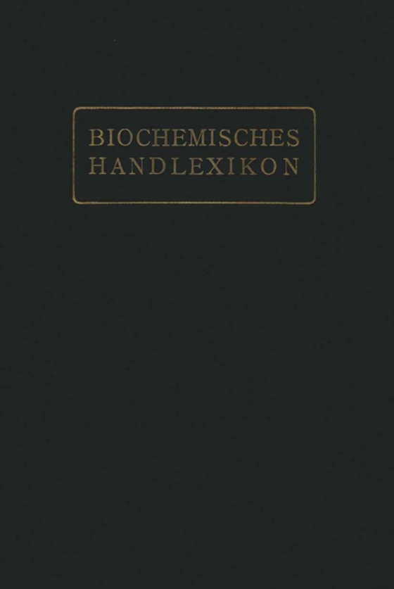 Biochemisches Handlexikon (e-bog) af Zemplen, Geza