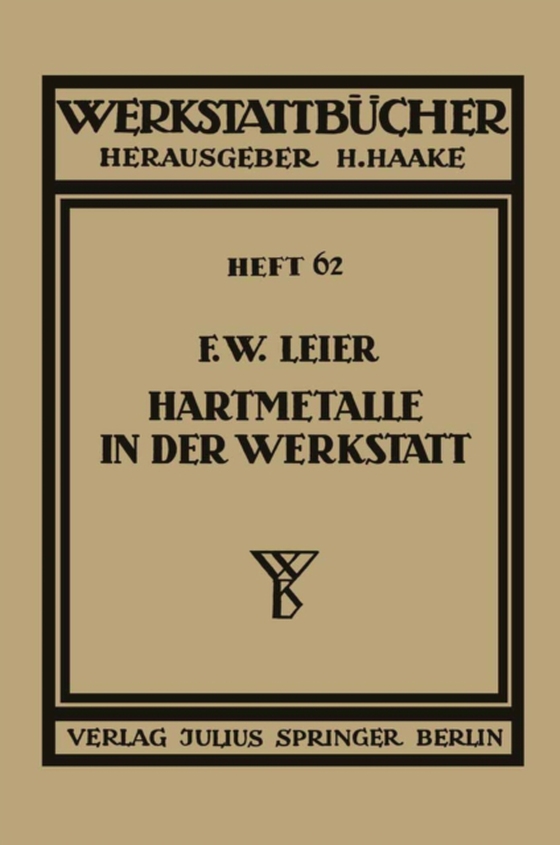 Hartmetalle in der Werkstatt (e-bog) af Leier, F. W.