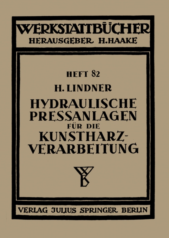 Hydraulische Preßanlagen für die Kunstharzverarbeitung (e-bog) af Lindner, H.